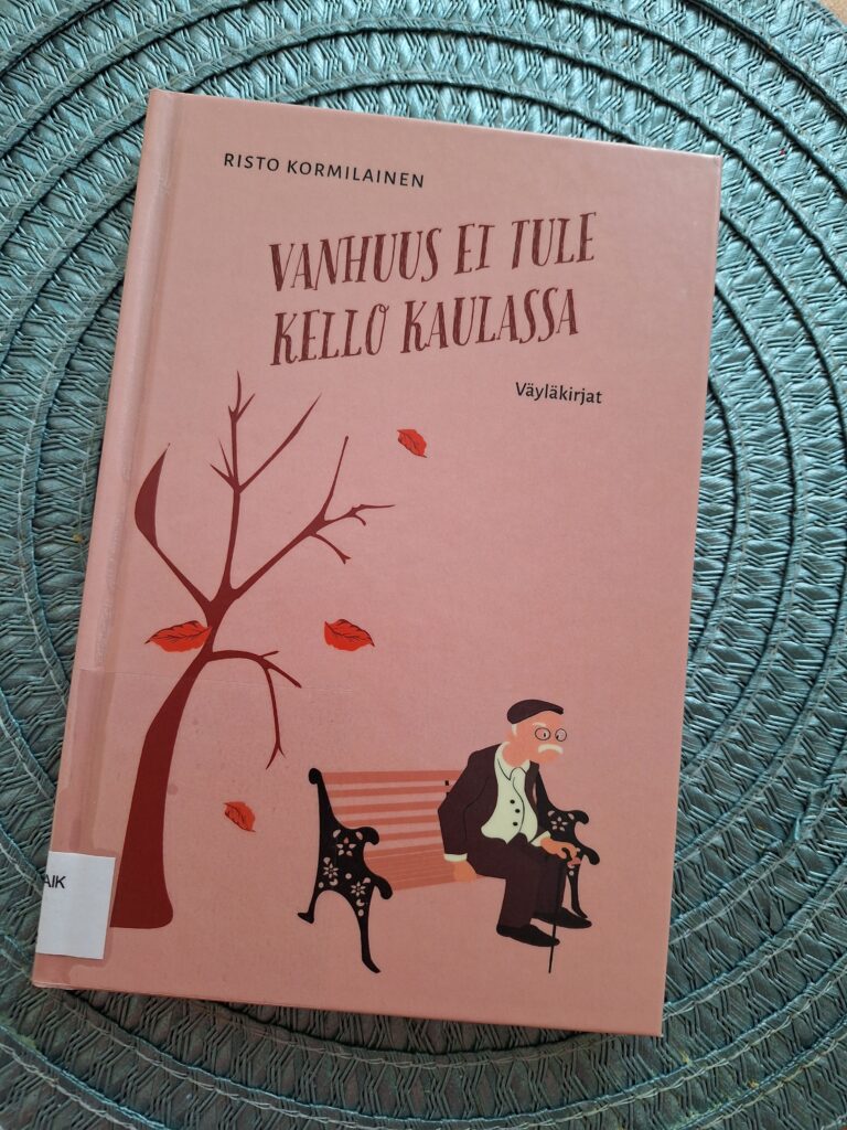 Vanhuus ei tule kello kaulassa