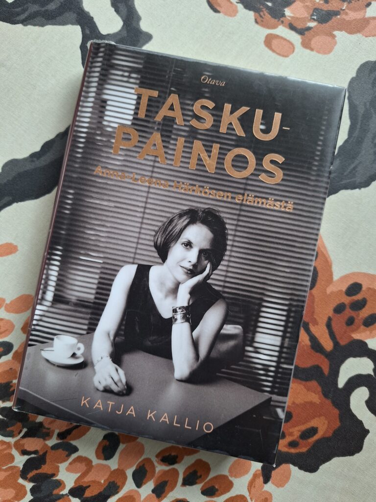 Taskupainos Anna-Leena Härkösen elämästä